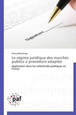 Le régime juridique des marchés publics à procédure adaptée