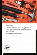 Contributions à l’analyse et à l’optimisation de mécanismes parallèles