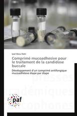 Comprimé mucoadhesive pour le traitement de la candidose buccale