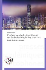 L'influence du droit uniforme sur le droit chinois des contrats