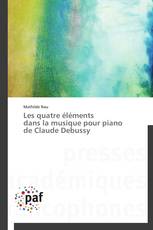 Les quatre éléments dans la musique pour piano de Claude Debussy