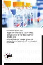 Repliement de la séquence polypeptidique des petites protéines