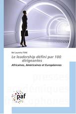 Le leadership défini par 100 dirigeantes