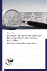 Pourquoi et comment fiabiliser les données sensibles d’une entreprise