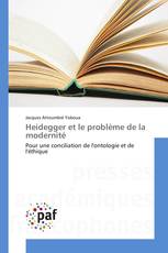 Heidegger et le problème de la modernité