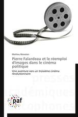 Pierre Falardeau et le réemploi d'images dans le cinéma politique