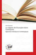 La région de Ouargha dans l'antiquité