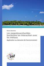 Les exopolysaccharides bactériens en interaction avec les métaux