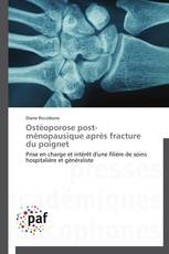 Ostéoporose post-ménopausique après fracture du poignet