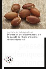 Évaluation des déterminants de la qualité de l’huile d’argane