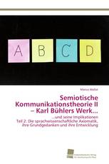 Semiotische Kommunikationstheorie II – Karl Bühlers Werk...