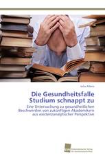 Die Gesundheitsfalle Studium schnappt zu