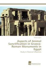 Aspects of Animal Sanctification in Graeco-Roman Monuments in Egypt