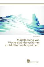Modellierung von Wechselwählerverhalten als Multinomialexperiment