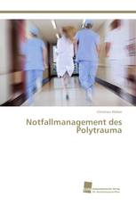 Notfallmanagement des Polytrauma