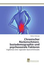 Chronischer Rückenschmerz. Soziodemographie und psychosoziale Faktoren