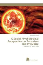 A Social Psychological Perspective on Terrorism and Prejudice