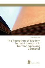 The Reception of Modern Indian Literature in German-Speaking Countries