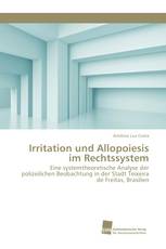 Irritation und Allopoiesis im Rechtssystem