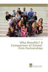 Who Benefits? A Comparison of School-Firm Partnerships