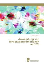 Anwendung von Tensorapproximationen auf FCI