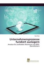 Unternehmensprozesse fundiert auslagern