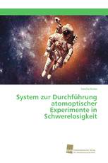 System zur Durchführung atomoptischer Experimente in Schwerelosigkeit