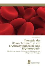 Therapie der Hämochromatose mit Erythrozytapherese und Erythropoetin