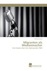 Migranten als Medienmacher