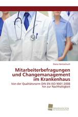 Mitarbeiterbefragungen und Changemanagement im Krankenhaus