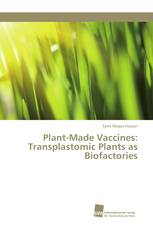 Plant-Made Vaccines: Transplastomic Plants as Biofactories