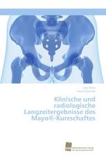 Klinische und radiologische Langzeitergebnisse des Mayo®-Kurzschaftes