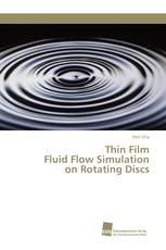 Thin Film Fluid Flow Simulation on Rotating Discs