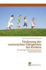 Förderung der motorischen Fähigkeiten bei Kindern