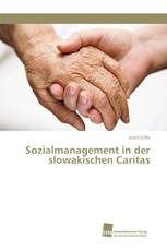 Sozialmanagement in der slowakischen Caritas