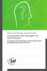 La question des étrangers en Côte d'Ivoire