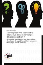 Développer une démarche éducative durant le temps d'hospitalisation ?