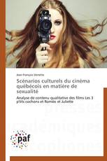Scénarios culturels du cinéma québécois en matière de sexualité