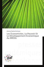 Les Économistes, Le Pouvoir Et Le Développement Économique Au BRÉSIL