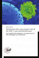 Résistance des sous-types non-B du VIH-1 aux antirétroviraux