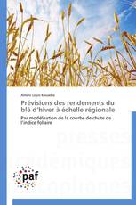 Prévisions des rendements du blé d’hiver à échelle régionale