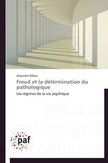 Freud et la détérmination du pathologique