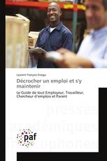 Décrocher un emploi et s'y maintenir