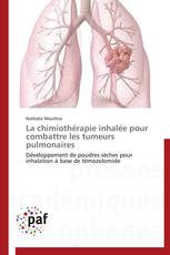 La chimiothérapie inhalée pour   combattre les tumeurs pulmonaires