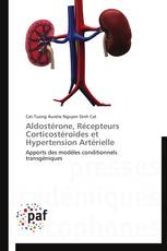 Aldostérone, Récepteurs Corticostéroïdes et Hypertension Artérielle