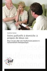 Soins palliatifs à domicile: à propos de deux cas