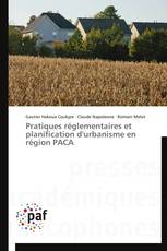 Pratiques réglementaires et planification d'urbanisme en région PACA