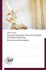Éros & Thanatos dans les Contes de Mme d'Aulnoy