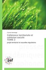 Cohérence territoriale et cohésion sociale  TOME 2