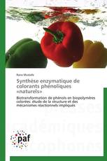Synthèse enzymatique de colorants phénoliques «naturels»